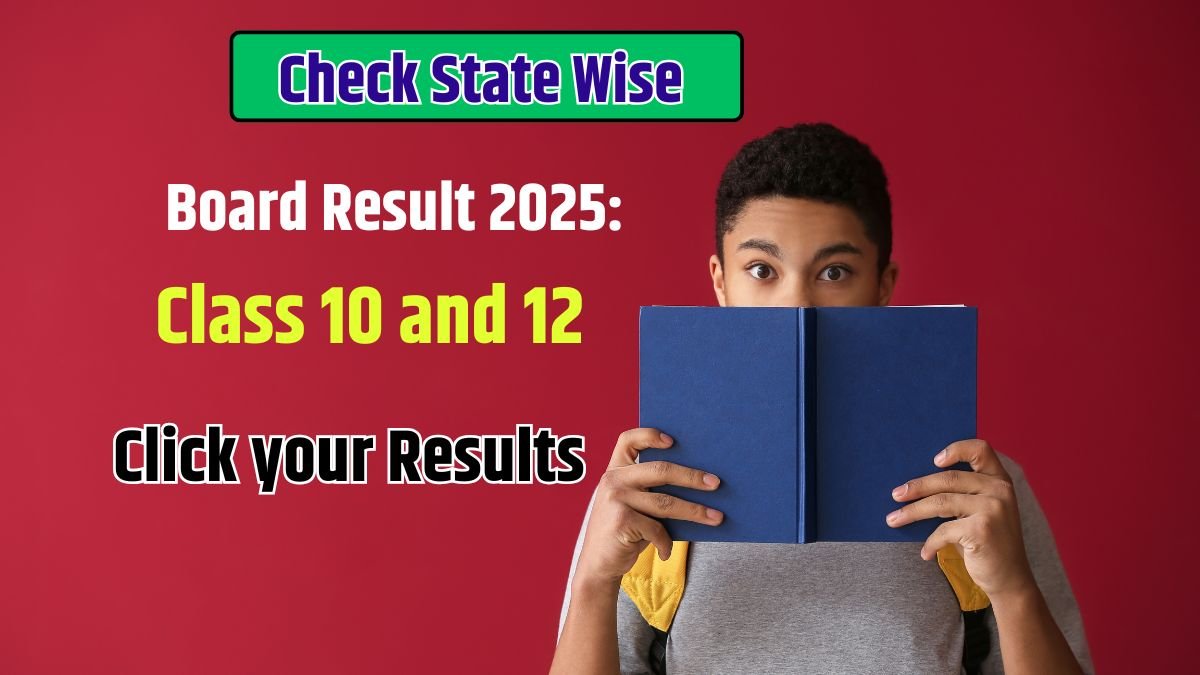 Check State Wise Board Exam Results 2025